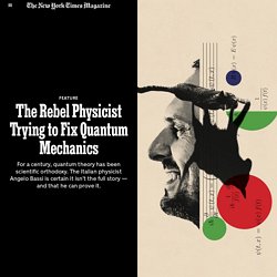 The Rebel Physicist Trying to Fix Quantum Mechanics
