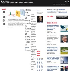 Physicists observe weird quantum fluctuations of empty space—maybe