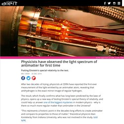 Physicists have observed the light spectrum of antimatter for first time