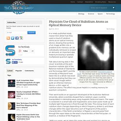 Physicists Use Cloud of Rubidium Atoms as Optical Memory Device