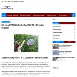 Get Learn PHYSICS to Electricity of SCIENCE FAIR on Live PROJECTS