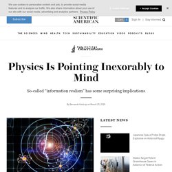 Physics Is Pointing Inexorably to Mind