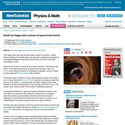 Death by Higgs rids cosmos of space brain threat - physics-math - 04 September 2013