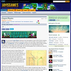 Crayon Physics: walkthrough, review, discussion, hints and tips at Jay is Games