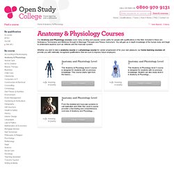 Anatomy & Physiology Courses - Anatomy & Physiology Distance Learning Courses - Open Study College