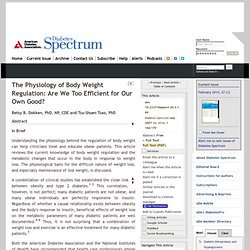 The Physiology of Body Weight Regulation: Are We Too Efficient for Our Own Good?