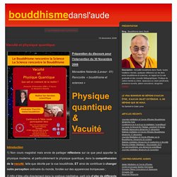 Vacuité et physique quantique - Bouddhisme dans l'Aude