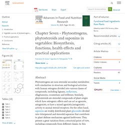 Phytoestrogens, phytosteroids and saponins in vegetables: Biosynthesis, functions, health effects and practical applications