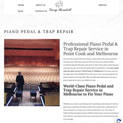 Piano Pedal and Trap Repair Service Melbourne, Point Cook