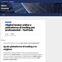 Migliori broker online e piattaforme di trading per professionisti – TaoTrade - Micro Finanza