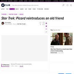 Star Trek: Picard reintroduces an old friend