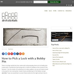 How to Pick a Lock with a Bobby Pin - Art of Lock Picking