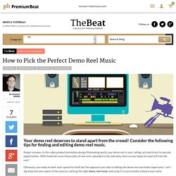 How to Pick the Perfect Demo Reel Music