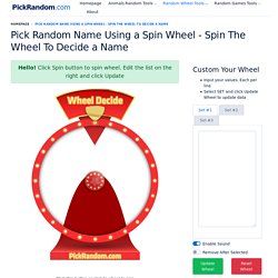 Pick Random Name Using a Spin Wheel - Spin The Wheel To Decide a Name