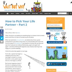 How to Pick Your Life Partner - Part 2