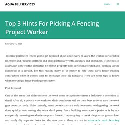Top 3 Hints For Picking A Fencing Project Worker