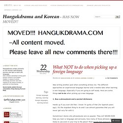 What NOT to do when picking up a foreign language « Hangukdrama and Korean