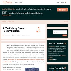 4 P's: Picking Proper Paisley Pattern