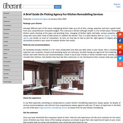 A Brief Guide On Picking Agency For Kitchen Remodelling Services