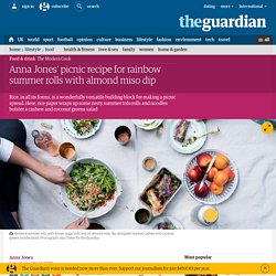 Anna Jones’ picnic recipe for rainbow summer rolls with almond miso dip