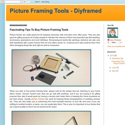 Picture Framing Tools - Diyframed: Fascinating Tips To Buy Picture Framing Tools