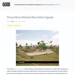 Picture Show: Kitintale Skate Park in Uganda