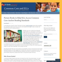 Picture Books to Help ELLs Access Common Core Anchor Reading Standards