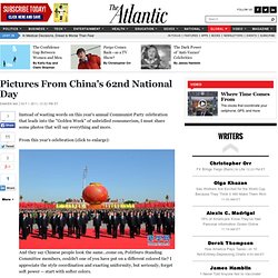 Pictures From China's 62nd National Day - Damien Ma - International