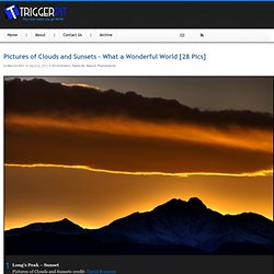 Pictures of Clouds and Sunsets - What a Wonderful World