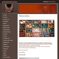 Pierres roulées » AlloSilver - Silver for Eternity