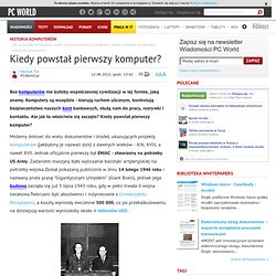 Kiedy powstał pierwszy komputer?