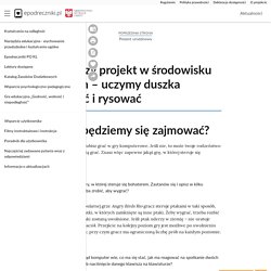 Pierwszy projekt w środowisku Scratch – uczymy duszka chodzić i rysować - Epodreczniki.pl