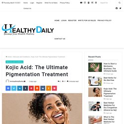 The Ultimate Pigmentation Treatment Recommendation