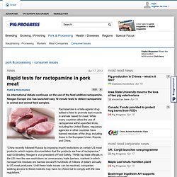 PIG PROGRESS 17/04/13 Rapid tests for ractopamine in pork meat