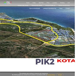 PIK 2 Pantai Indah Kapuk Jakarta Utara