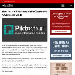 How to Use Piktochart in the Classroom: A Complete Guide