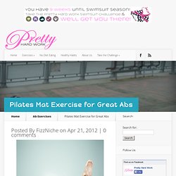Pilates Mat Exercise for Great Abs