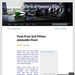 Puisi-Puisi Sufi Pilihan Jalaluddin Rumi « Dwiki Setiyawan's Blo