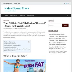 Trim Pill Keto Diet Pills Review *Updated* – Shark Tank Weight Loss!