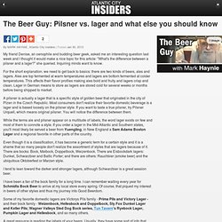 The Beer Guy: Pilsner vs. lager and what else you should know - The Beer Guy ...