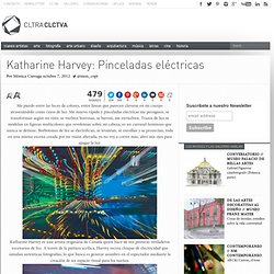 Katharine Harvey: Pinceladas eléctricas