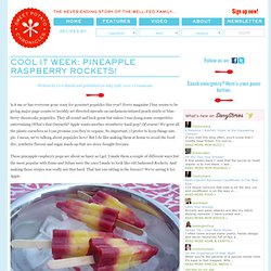Cool It Week: Pineapple Raspberry Rockets! - Sweet Potato Chronicles