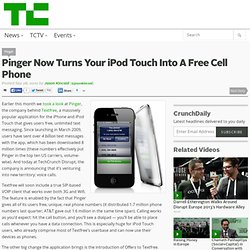 Pinger Now Turns Your iPod Touch Into A Free Cell Phone