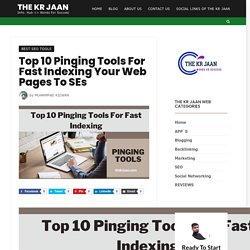 Top 10 Pinging Tools For Fast Indexing Your Web Pages To SEs > BEST SEO TOOLS