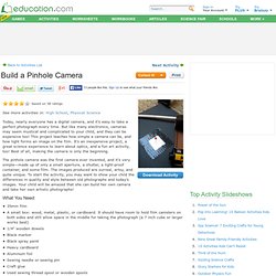 Build a Pinhole Camera