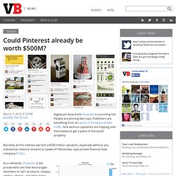 Could Pinterest already be worth $500M?