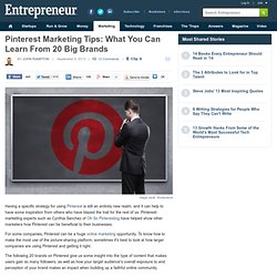 Pinterest Marketing Tips: What You Can Learn From 20 Big Brands