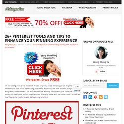 26+ Pinterest Tools and Tips to Enhance Your Pinning Experience