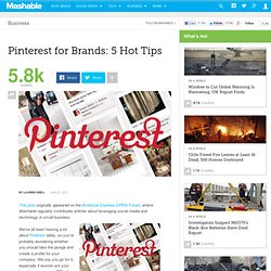 Pinterest for Brands: 5 Hot Tips