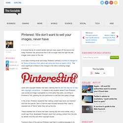 Pinterest: We don't want to sell your images, never have